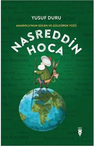 Anadolu’nun Gülen Ve Güldüren Yüzü Nasreddin Hoca