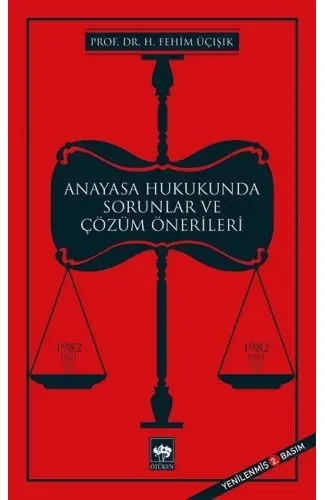 Anayasa Hukukunda Sorunlar ve Çözüm Önerileri