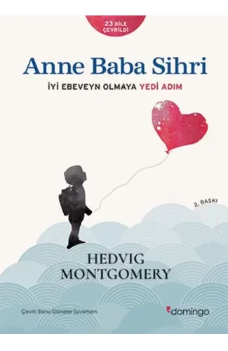 Anne Baba Sihri - İyi Ebeveyn Olmaya Yedi Adım