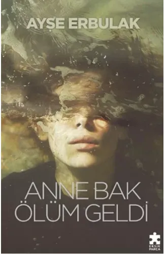 Anne Bak Ölüm Geldi