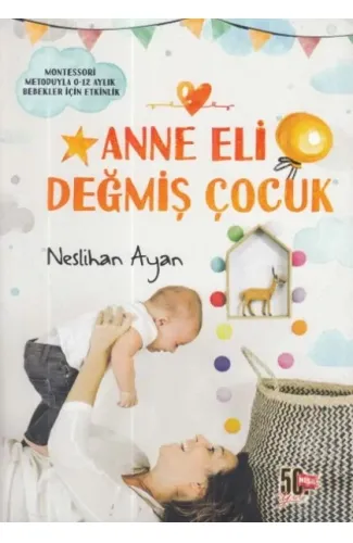 Anne Eli Değmiş Çocuk
