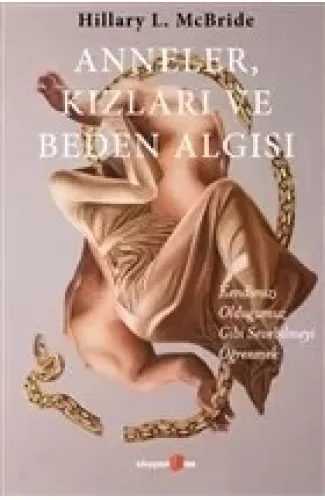 Anneler, Kızları ve Beden Algısı