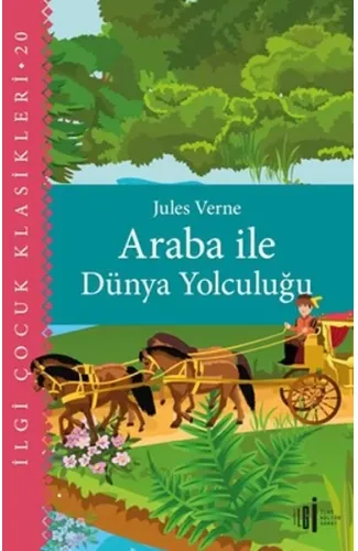 Araba İle Dünya Yolculuğu - Çocuk Klasikleri