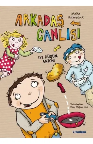 Arkadaş Canlısı - İyi Düşün, Anton!