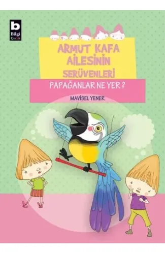 Armut Kafa Ailesinin Serüvenleri - Papağanlar Ne Yer