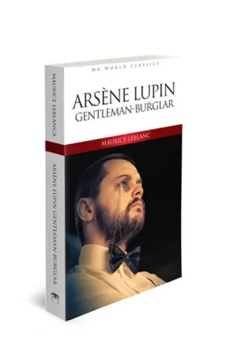 Arsene Lupin Gentleman - Burglar - İngilizce Klasik Roman