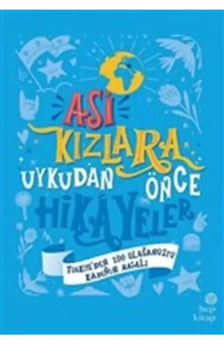 Asi Kızlara Uykudan Önce Hikayeler (Türkiye'den) - (Ciltli)