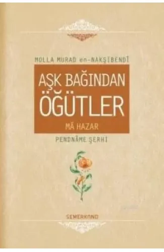 Aşk Bağından Öğütler (Ciltli)