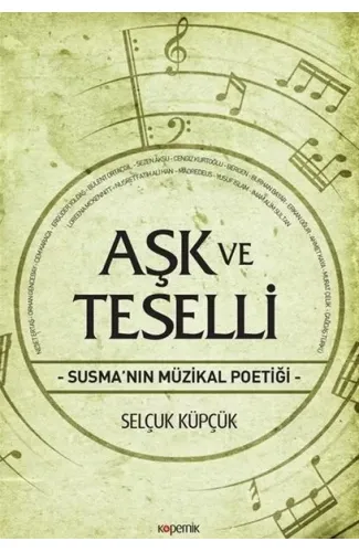 Aşk ve Teselli - Susma'nın Müzikal Poetiği