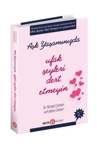 Aşk Yaşamında Ufak Şeyleri Dert Etmeyin