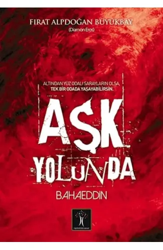 Aşk Yolunda Bahaeddin