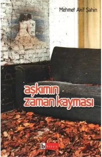 Aşkımın Zaman Kayması