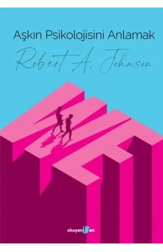 Aşkın Psikolojisini Anlamak