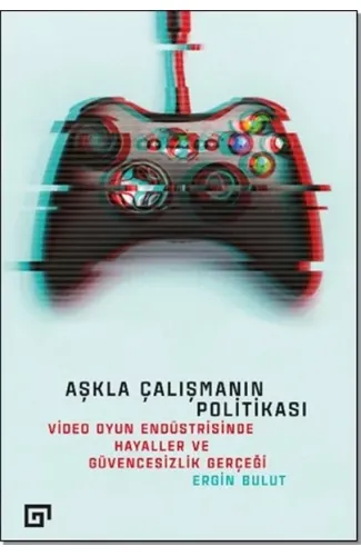 Aşkla Çalışmanın Politikası