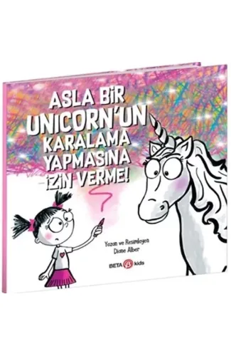Asla Bir Unicorn’un Karalama Yapmasına İzin Verme!