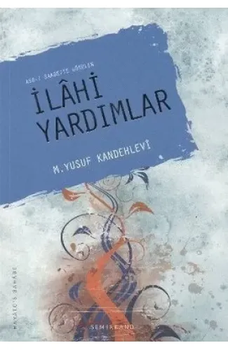 Asr-ı Saadette Görülen İlahi Yardımlar