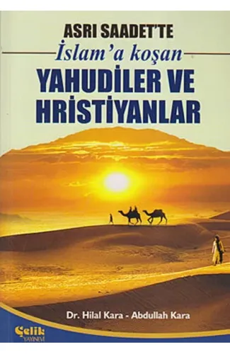 Asrı Saadet'te İslam'a Koşan Yahudiler ve Hristiyanlar