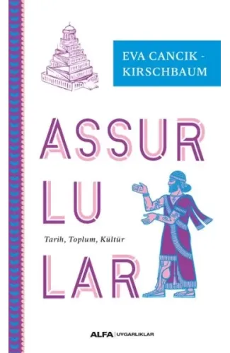 Assurlular - Tarih, Toplum, Kültür