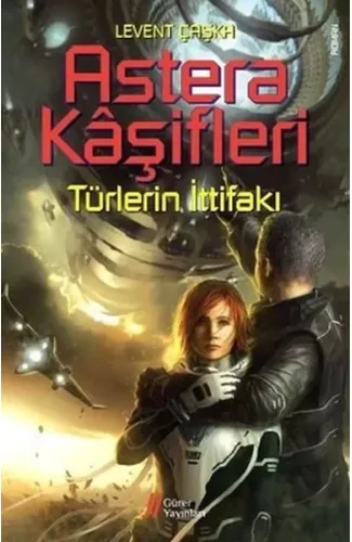 Astera Kaşifleri 2-Türlerin İttifakı