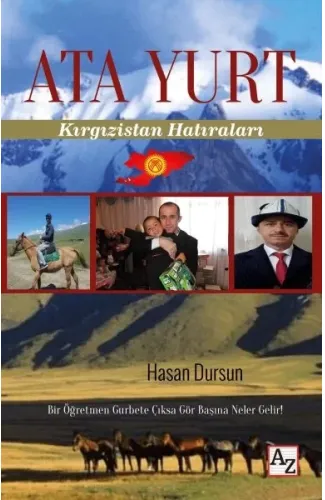 Ata Yurt - Kırgızistan Hatıraları