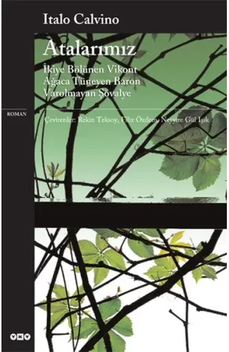 Atalarımız - İkiye Bölünen Vikont - Ağaca Tüneyen Baron - Varolmayan Şövalye - Modern Klasikler