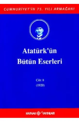 Atatürk'ün Bütün Eserleri Cilt: 8 (1920)