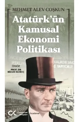 Atatürk’ün Kamusal Ekonomi Politikası