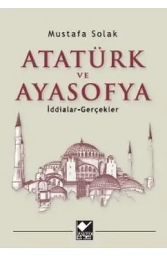 Atatürk ve Ayasofya