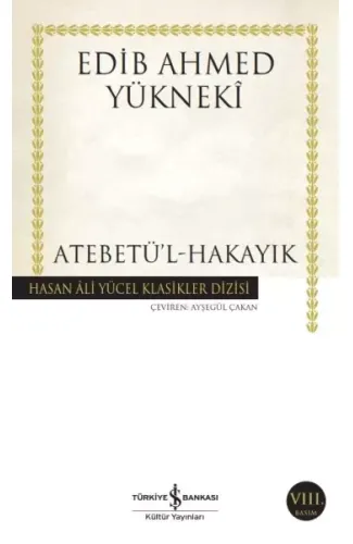 Atebetü'l-Hakayık - Hasan Ali Yücel Klasikleri