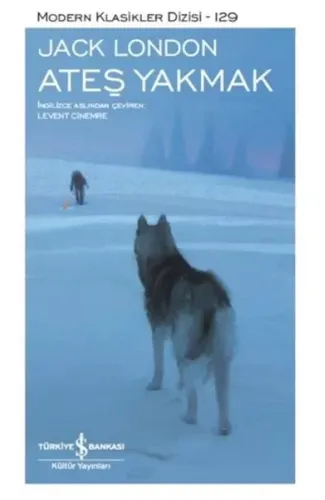 Ateş Yakmak - Modern Klasikler Dizisi (Şömizli)