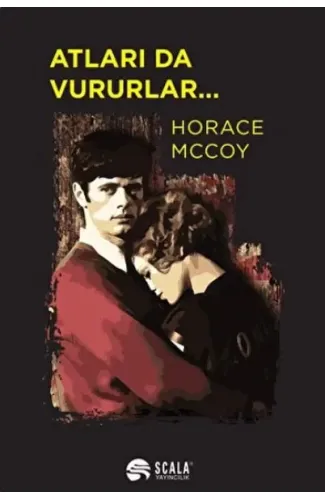 Atları da Vururlar..