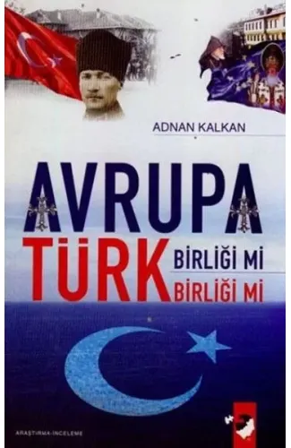 Avrupa Birliği Mi Türk Birliği Mi ?