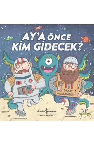Ay'a Önce Kim Gidecek?