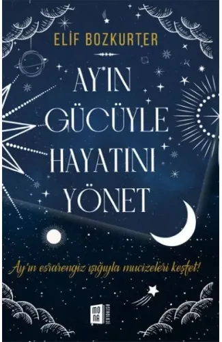Ay’ın Gücüyle Hayatını Yönet