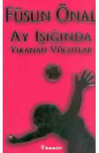 Ay Işığında Yıkanan Vücutlar