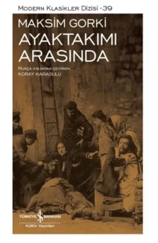 Ayaktakımı Arasında - Modern Klasikler Dizisi