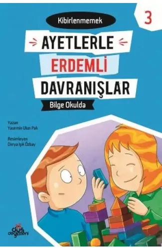 Ayetlerle Erdemli Davranışlar 3 - Bilge Okulda