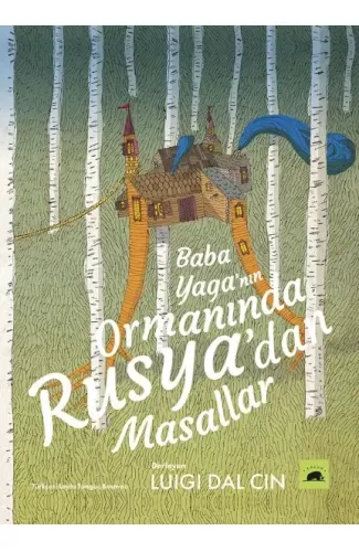 Baba Yaga’nın Ormanında - Rusya’dan Masallar