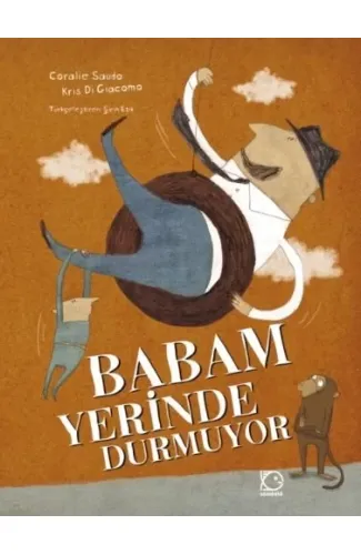 Babam Yerinde Durmuyor