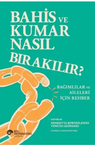 Bahis Ve Kumar Nasıl Bırakılır? Bağımlılar Ve Aileleri İçin Rehber