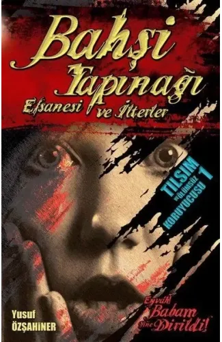 Bahşi Tapınağı Efsanesi ve İlterler