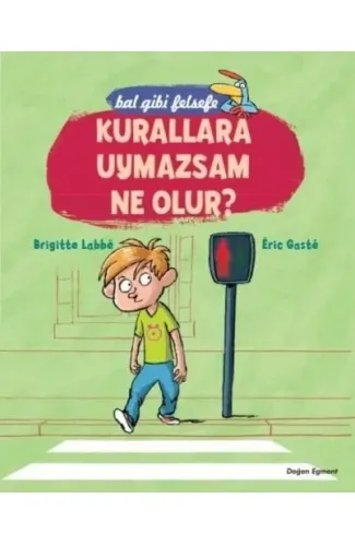 Bal Gibi Felsefe - Kurallara Uymazsam Ne Olur