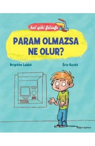 Bal Gibi Felsefe - Param Olmazsa Ne Olur