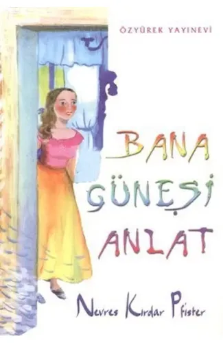 Bana Güneşi Anlat