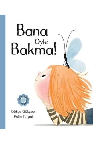 Bana Öyle Bakma