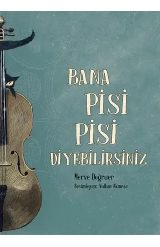 Bana Pisi Pisi Diyebilirsiniz