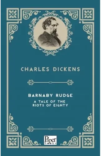 Barnaby Rudge a Tale of the Riots of  Eighty (İngilizce Kitap)