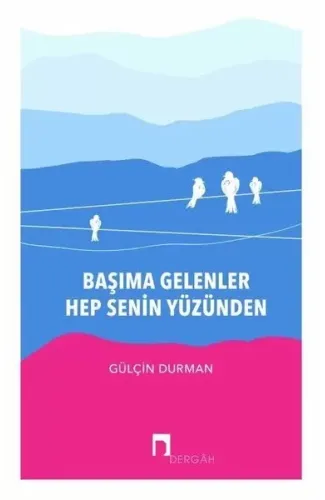 Başıma Gelenler Hep Senin Yüzünden