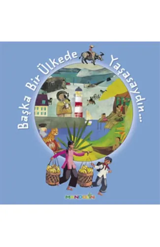 Başka Bir Ülkede Yaşasaydın