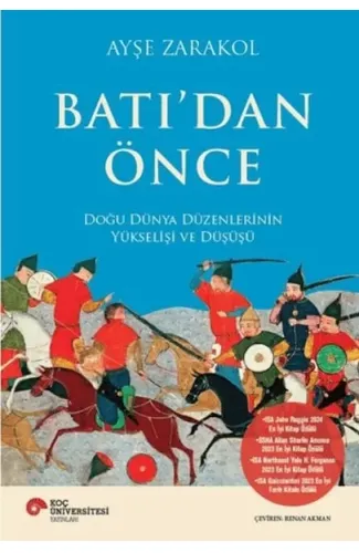 Batı’dan Önce Doğu Dünya Düzenlerinin Yükselişi ve Düşüşü